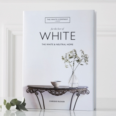 For The Love Of White Book by Chrissie Rucker OBE | Decorative 